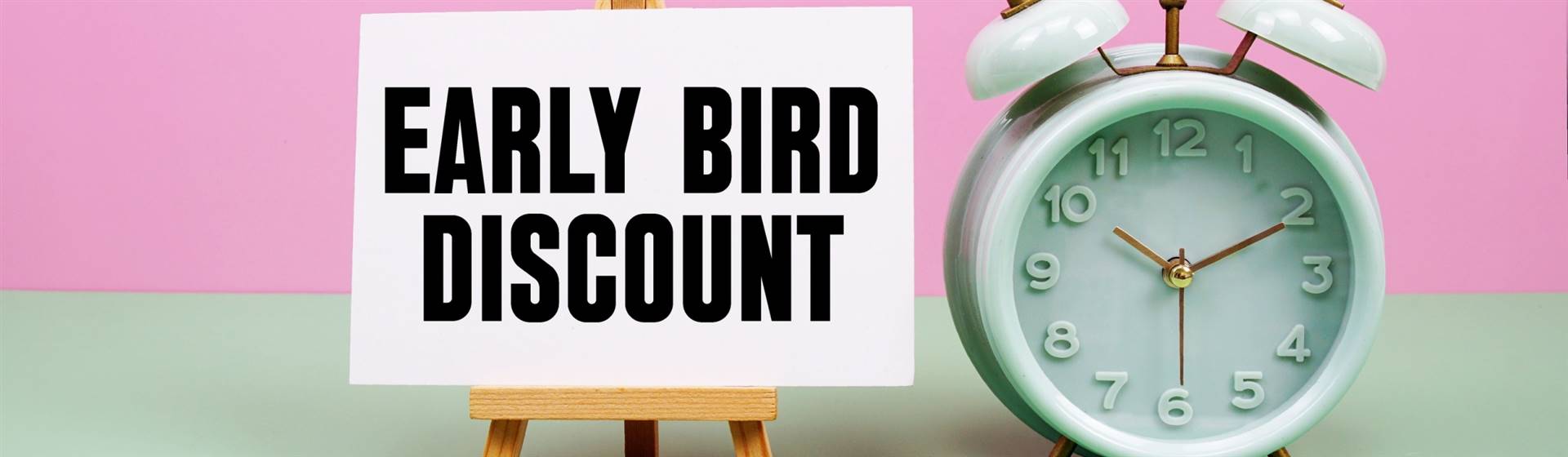 Early Bird Discount